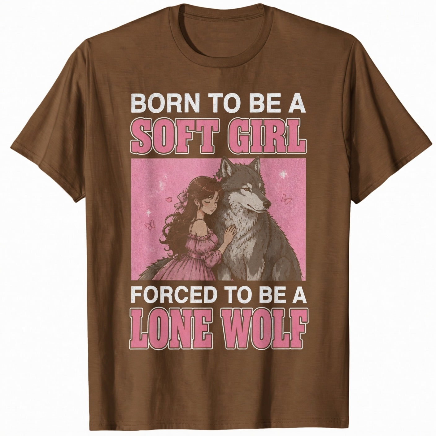 BORN TO BE A SOFT GIRL FORCED TO BE A LONE WOLF