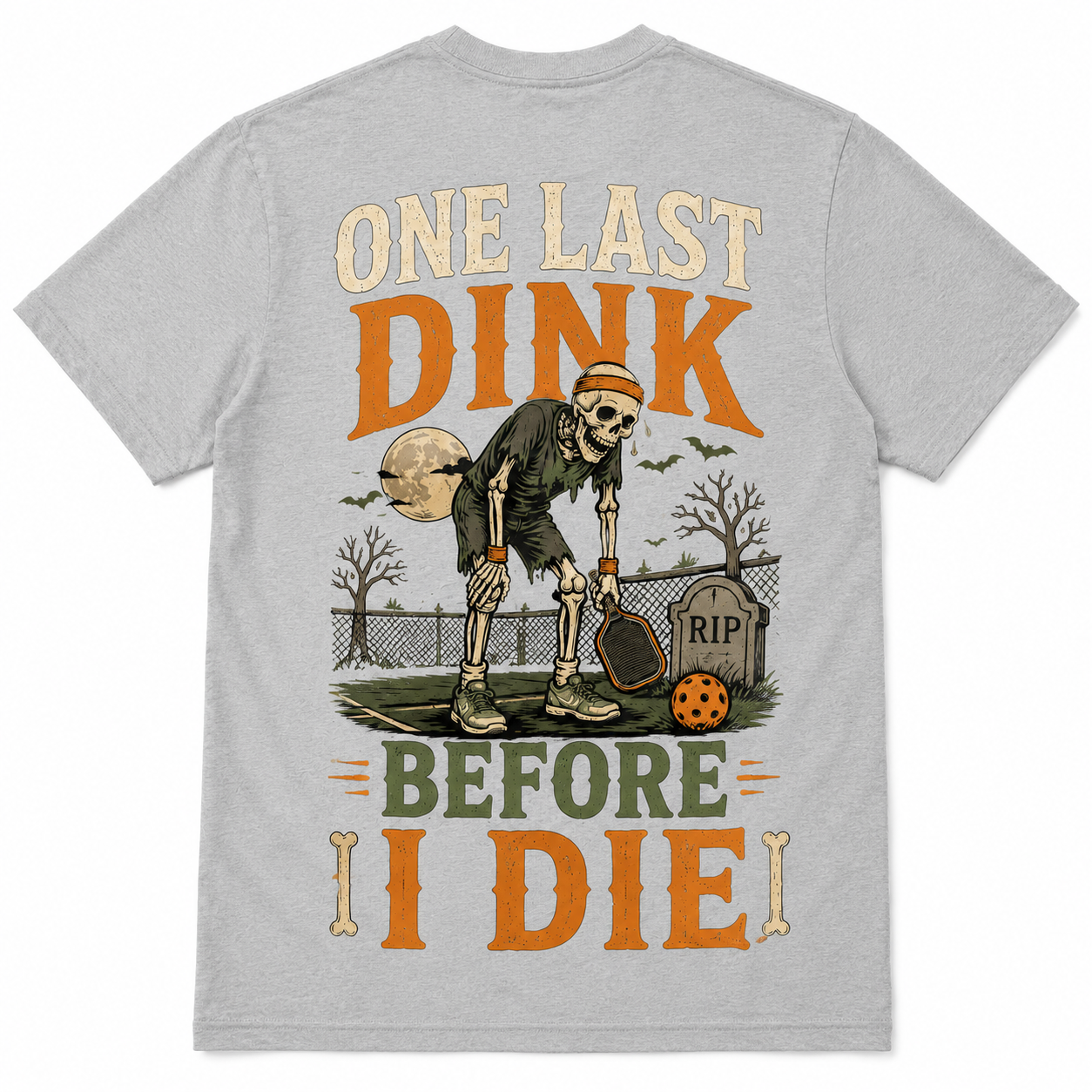 One Last Dink Before I Die Pickleball T-Shirt